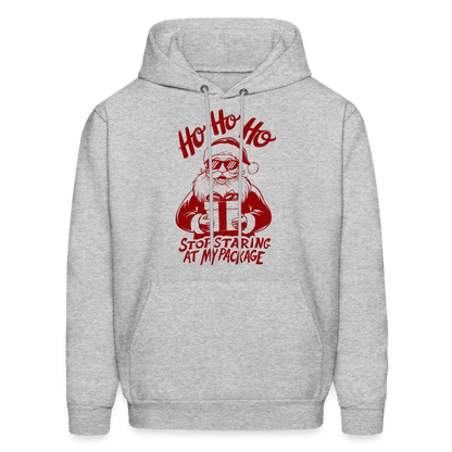 Ho Ho Ho Stop Staring Ay My Package (Funny Christmas Santa) Hoodie - heather gray