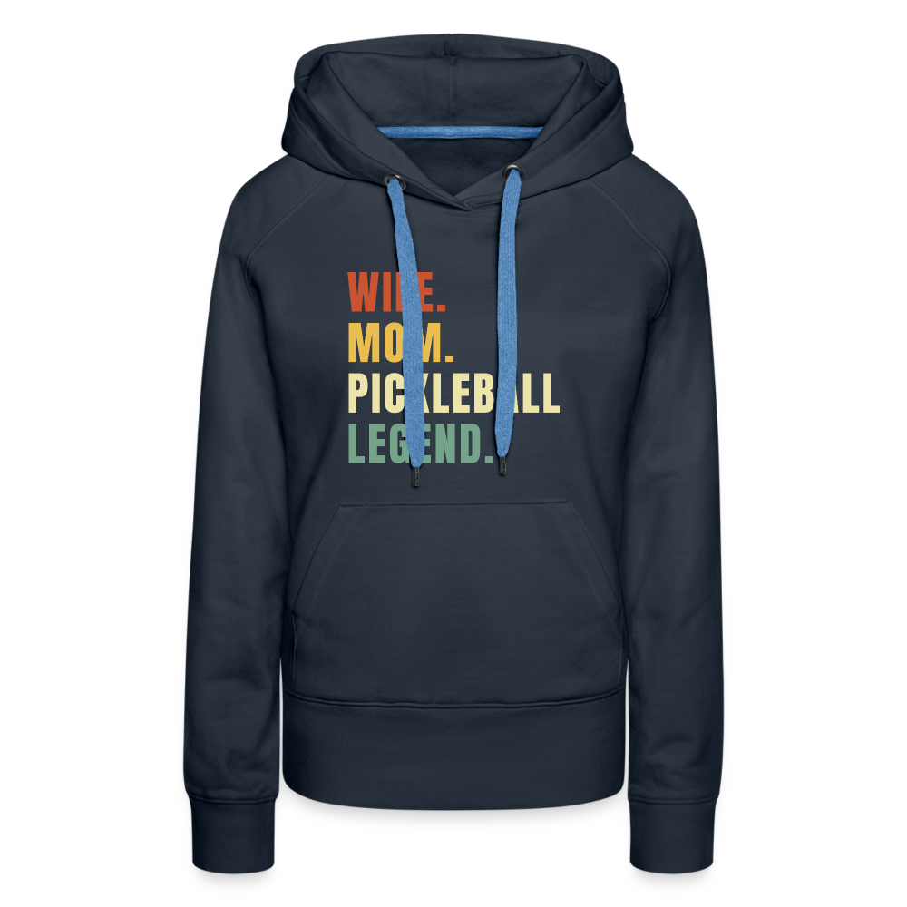 Wife Mom Pickleball Legend Women’s Premium Hoodie - navy