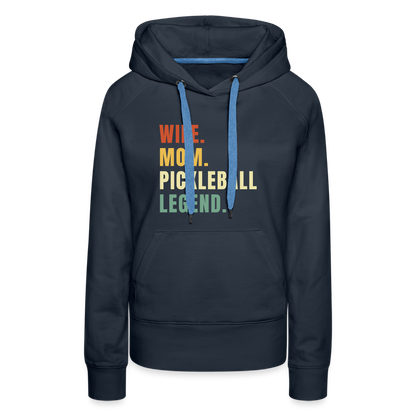 Wife Mom Pickleball Legend Women’s Premium Hoodie - navy