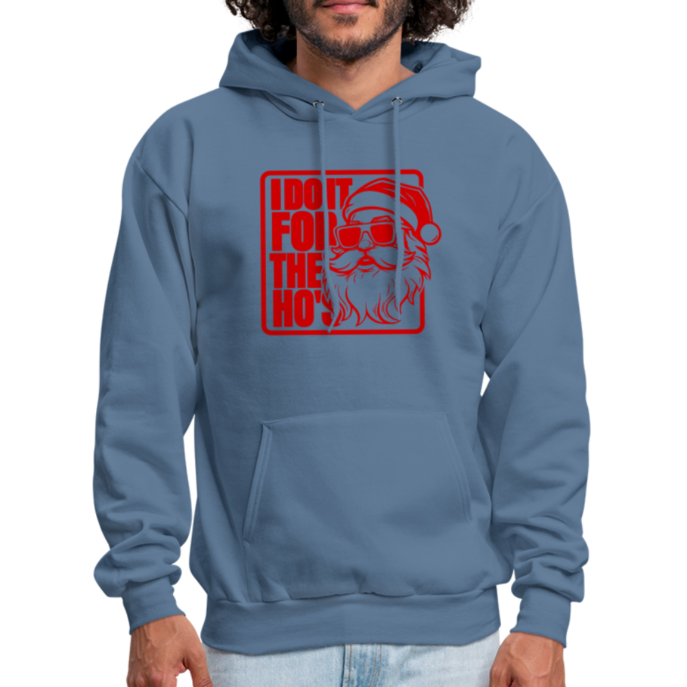 I Do It for the Ho's Funny Christmas Santa Hoodie - denim blue