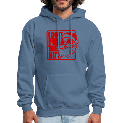 I Do It for the Ho's Funny Christmas Santa Hoodie - denim blue