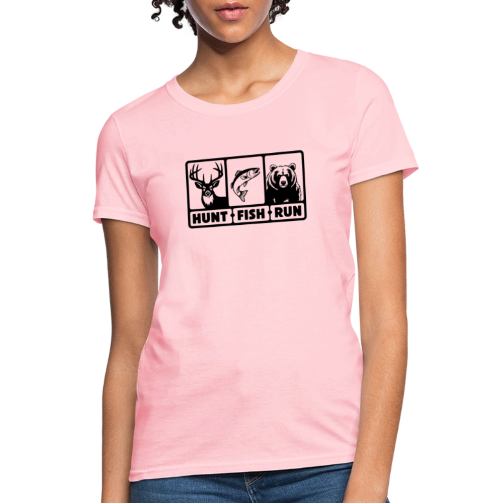 Hunt Fish Run Women’s Tee – Funny Outdoor Shirt - pink