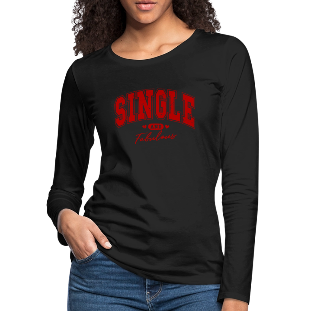 Single and Fabulous Women's Premium Long Sleeve T-Shirt - black