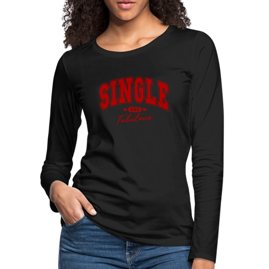 Single and Fabulous Women's Premium Long Sleeve T-Shirt - black