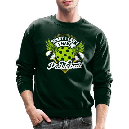 Sorry I can't I Have Pickleball Sweatshirt - forest green