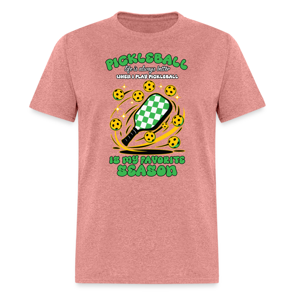 Pickleball Is My Favorite Season T-Shirt - heather mauve