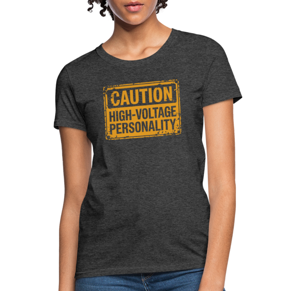 Caution High Voltage Personality Women's Contoured T-Shirt - heather black