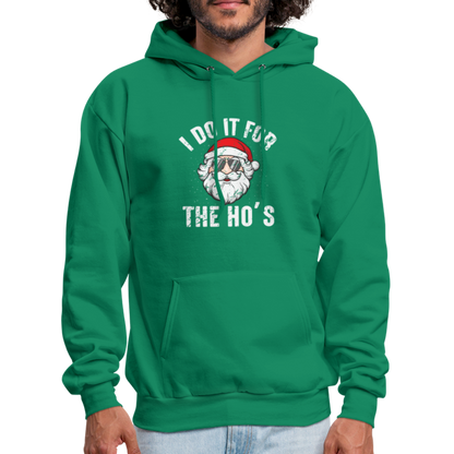 I Do It for the Ho's (Christmas) Funny Santa Hoodie - kelly green