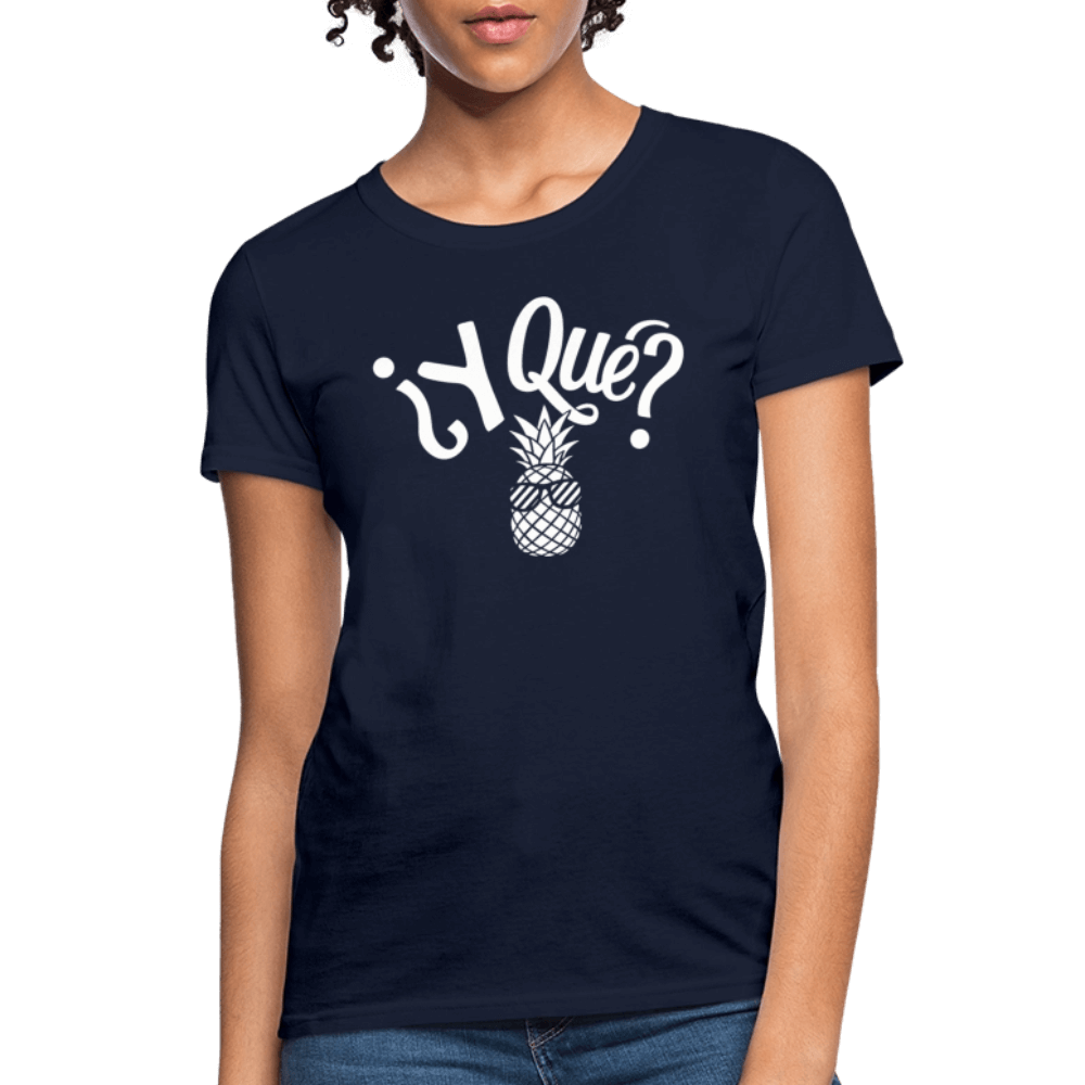 Y Que Piña (Latin Attitude) Women's Contoured T-Shirt - navy