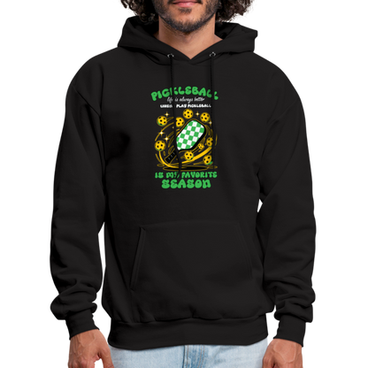 Pickleball Is My Favorite Season Hoodie - black