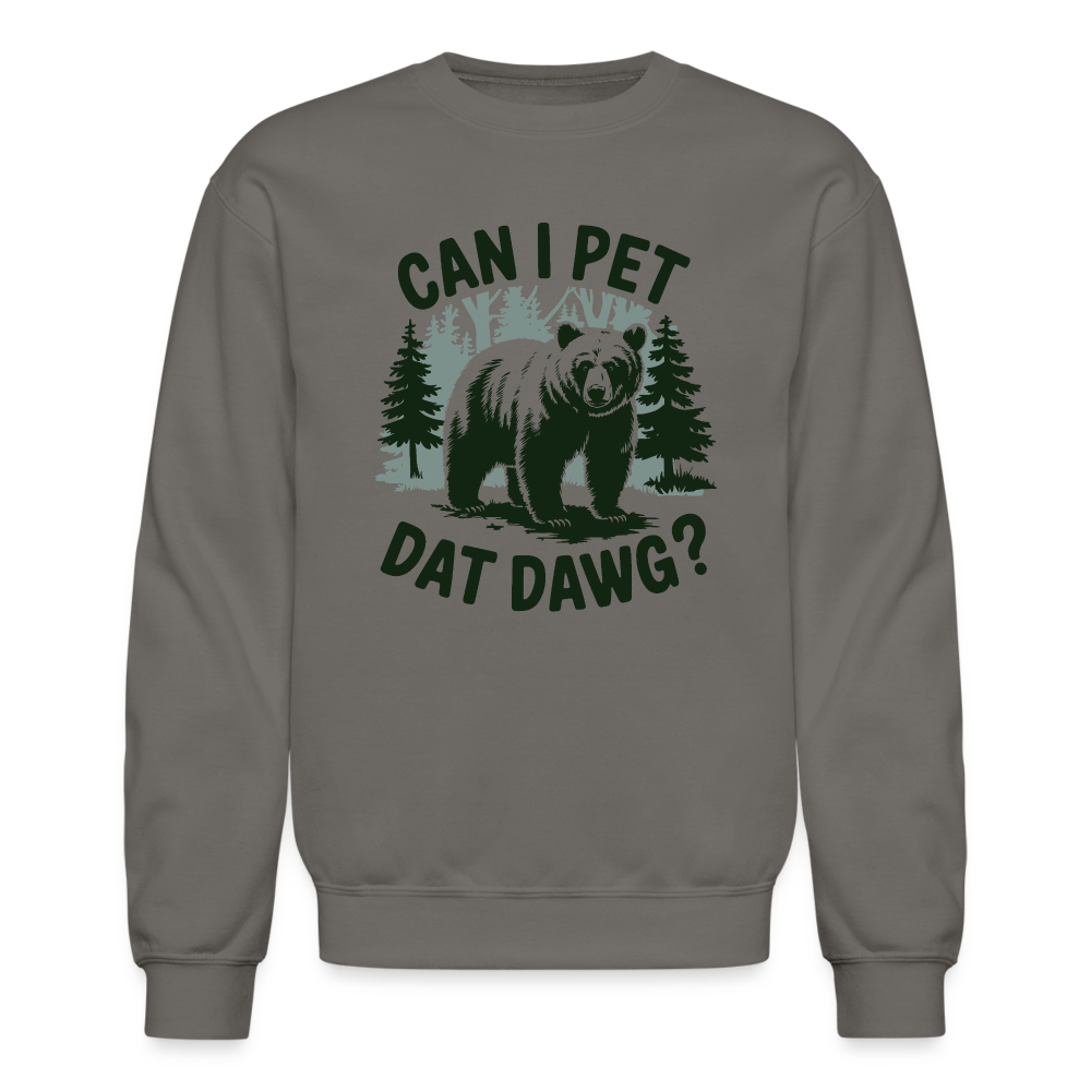 Can I Pet That Dawg Sweatshirt - asphalt gray