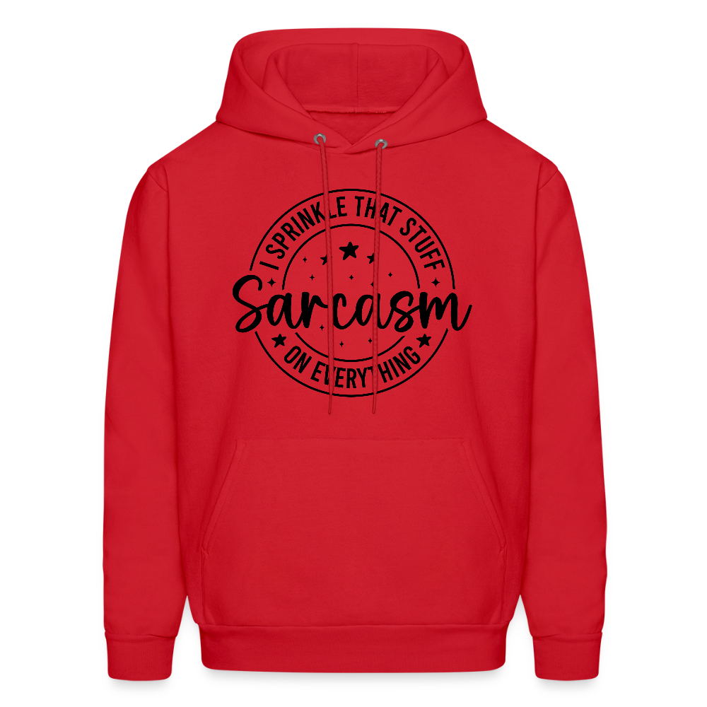 Sarcasm Hoodie – I Sprinkle That Stuff on Everything Color: red