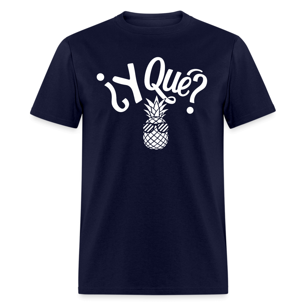 Y Que Piña (Latin Attitude) T-Shirt - navy