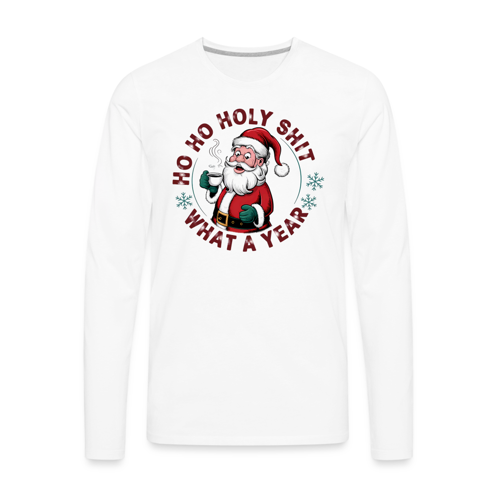 Ho Ho Holy Shit What A Year (Funny Christmas Santa) Men's Premium Long Sleeve T-Shirt - white