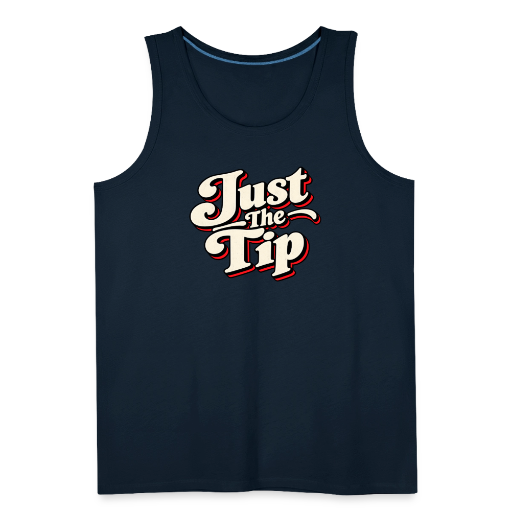 Just the Tip Funny Adult Humor Tank Top Color: Deep Navy