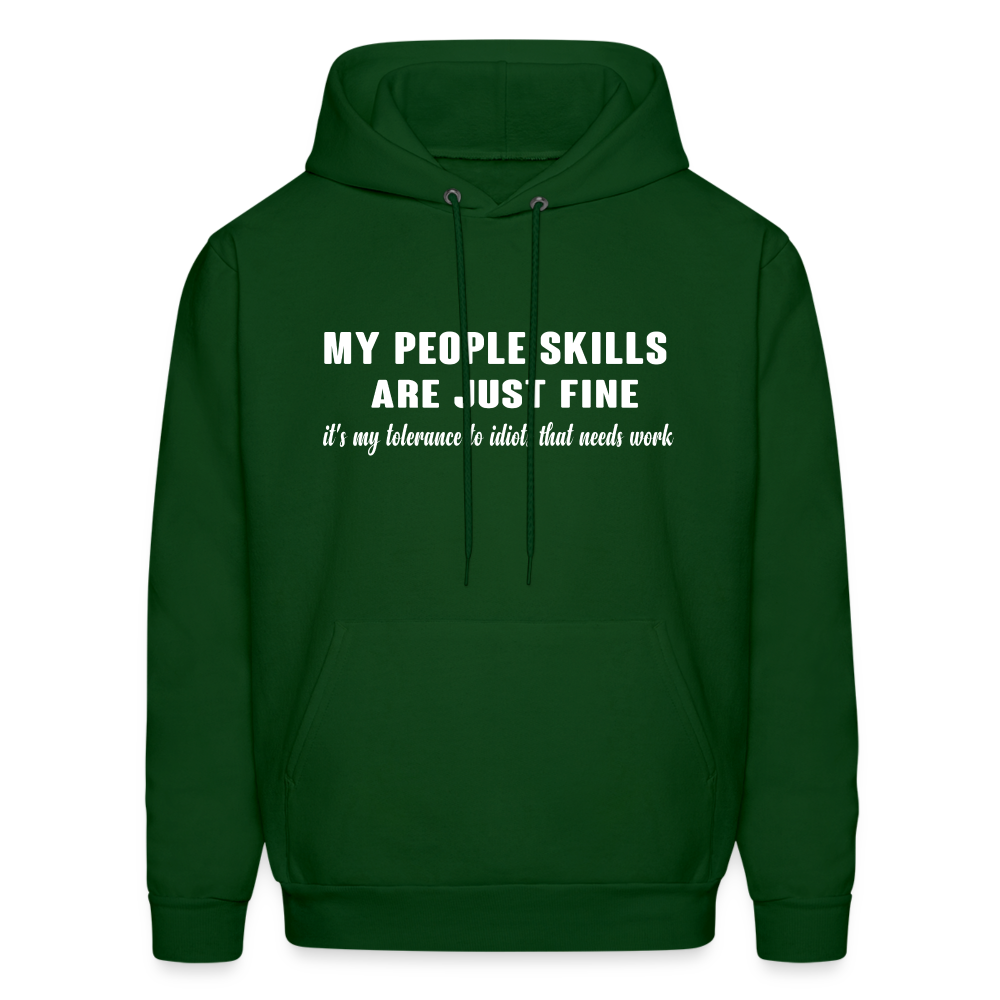 It's My Tolerance To Idiots That Needs Work Hoodie - forest green