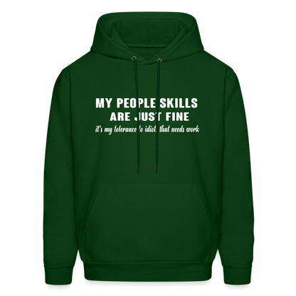 It's My Tolerance To Idiots That Needs Work Hoodie - forest green