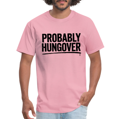 Probably Hungover T-Shirt - pink