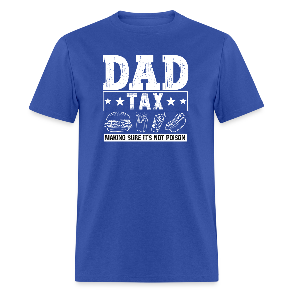 Dad Tax T-Shirt - royal blue