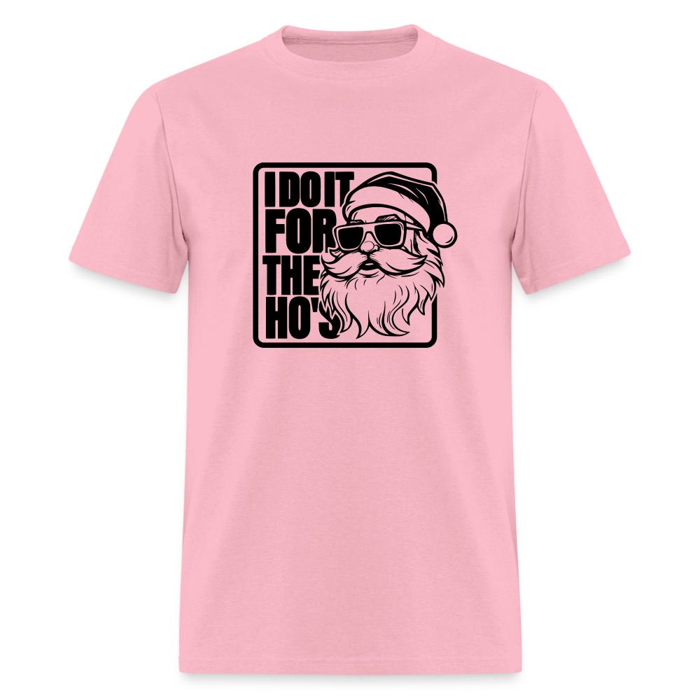 I Do It for the Ho's Funny Christmas Santa T-Shirt - pink