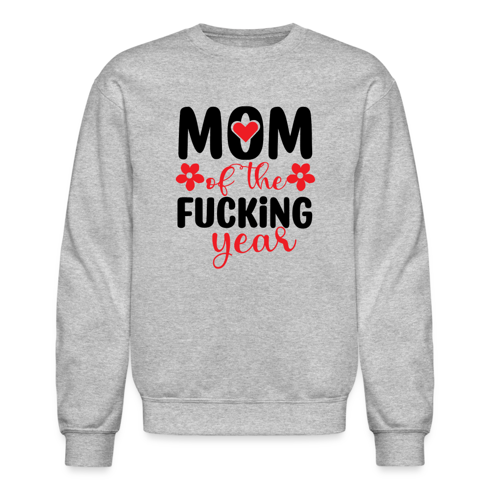 Mom of the Fucking Year Sweatshirt - heather gray