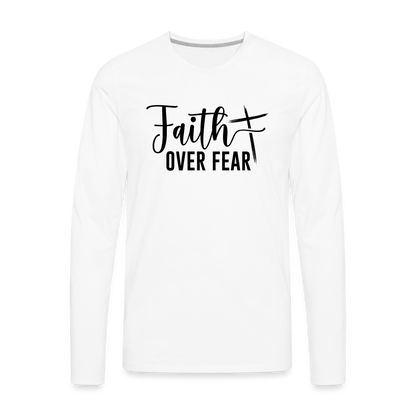 Faith Over Fear Men's Premium Long Sleeve T-Shirt - white