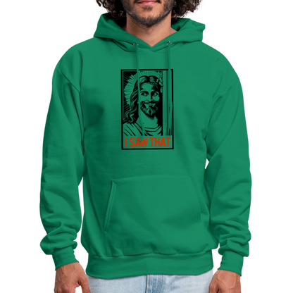 I Saw That (Jesus Saw That, Smirk) Hoodie - kelly green