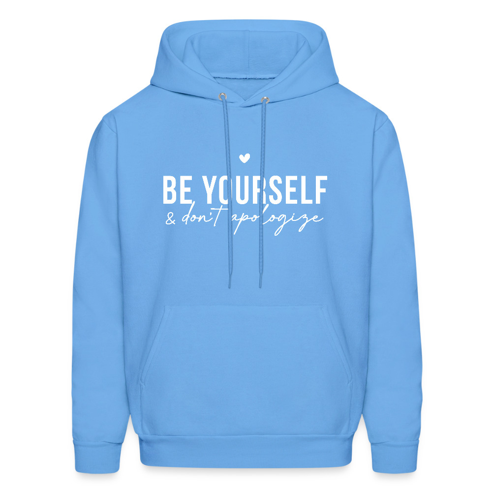 Be Yourself & Don't Apologize Hoodie - carolina blue