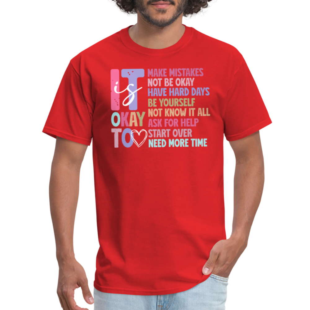 It Is Ok (Motivation Support) T-Shirt - red