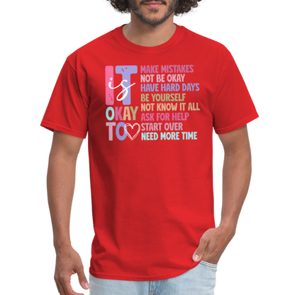 It Is Ok (Motivation Support) T-Shirt - red