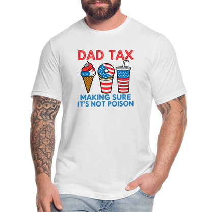 Dad Tax (Red White Blue) T-Shirt Bella Canvas - white