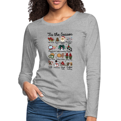 Tis The Season (Christmas) Women's Premium Long Sleeve T-Shirt - heather gray