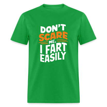 Don't Scare Me I Fart Easily ( Fart Humor) T-Shirt - bright green