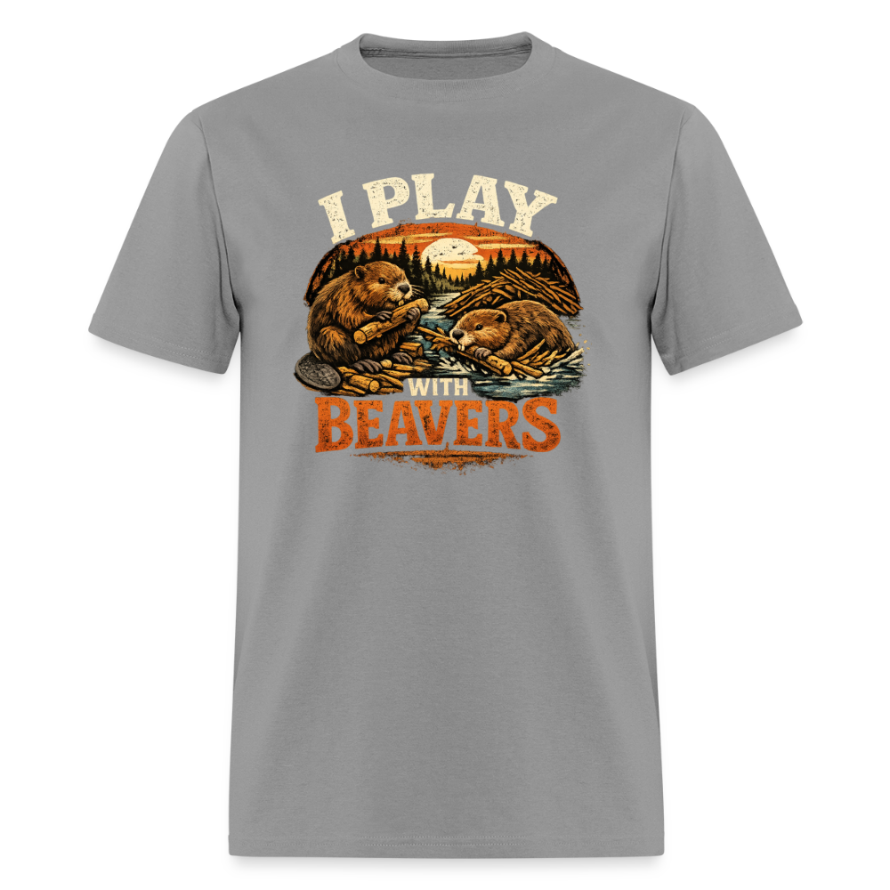 I Play with Beavers T-Shirt Funny Adult Humor Tee Color: rock