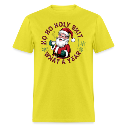 Ho Ho Holy Shit What A Year (Funny Christmas Santa) T-Shirt - yellow