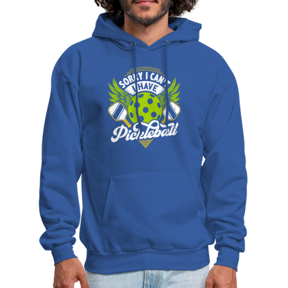 Sorry I can't I Have Pickleball Hoodie - royal blue