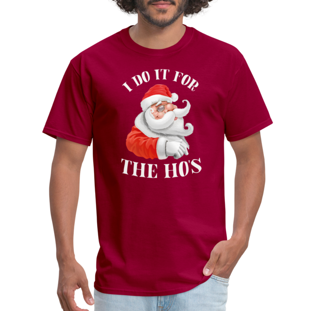 Christmas Santa - I Do It For The Ho's T-Shirt - dark red