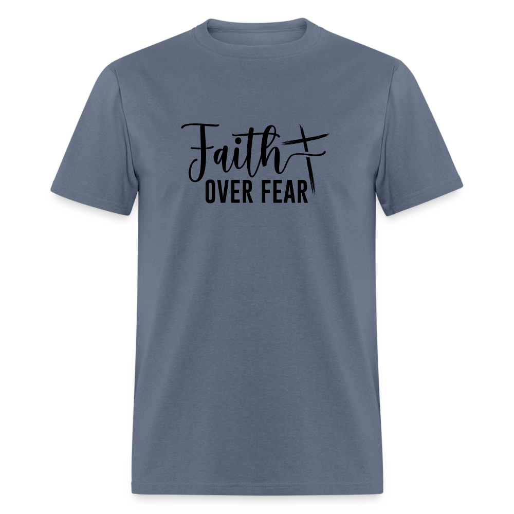 Faith Over Fear T-Shirt - denim