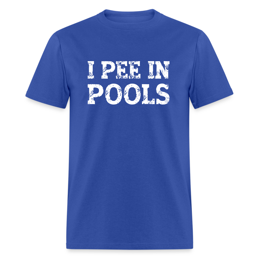 I Pee In Pools T-Shirt - royal blue