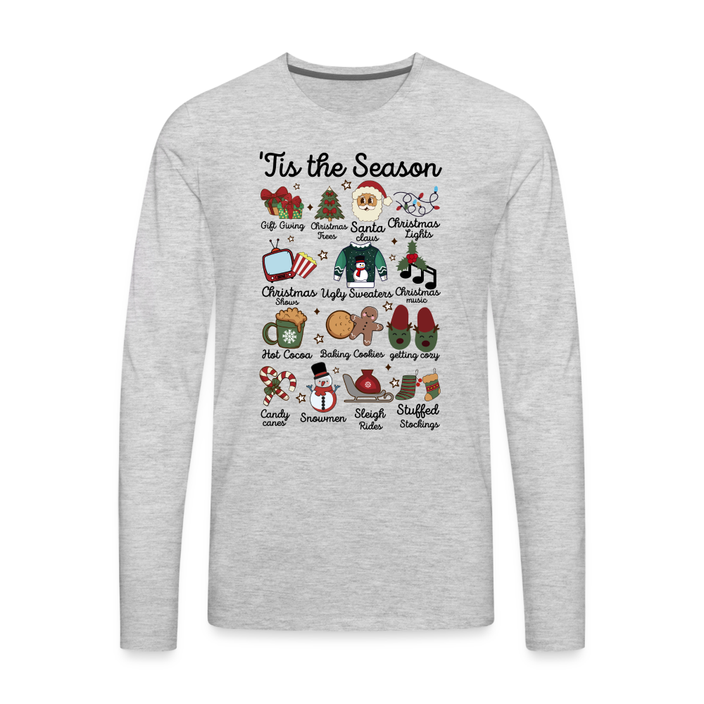 Tis The Season (Christmas) Men's Premium Long Sleeve T-Shirt - heather gray