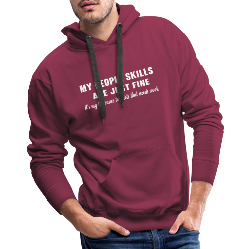 It's My Tolerance To Idiots That Needs Work Men's Premium Hoodie - burgundy