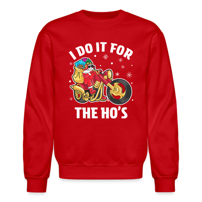 Christmas Biker Santa Riding Motorcycle I Do It For The Ho's Sweatshirt - red