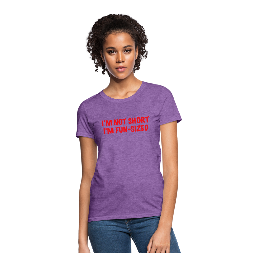 I'm Not Short I'm Fun Sized Women's T-Shirt (Funny Graphic Tee) - purple heather