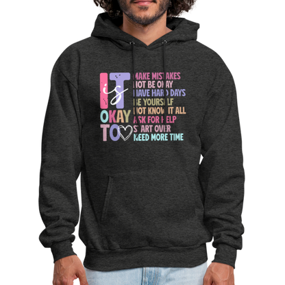 It Is Ok (Motivation Support) Hoodie - charcoal grey