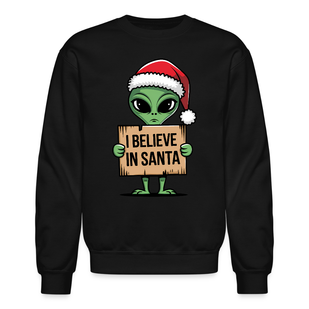I Believe in Santa Sweatshirt – Funny Alien Christmas Color: black