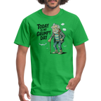 Today Is My Grumpy Day Funny T-Shirt - bright green