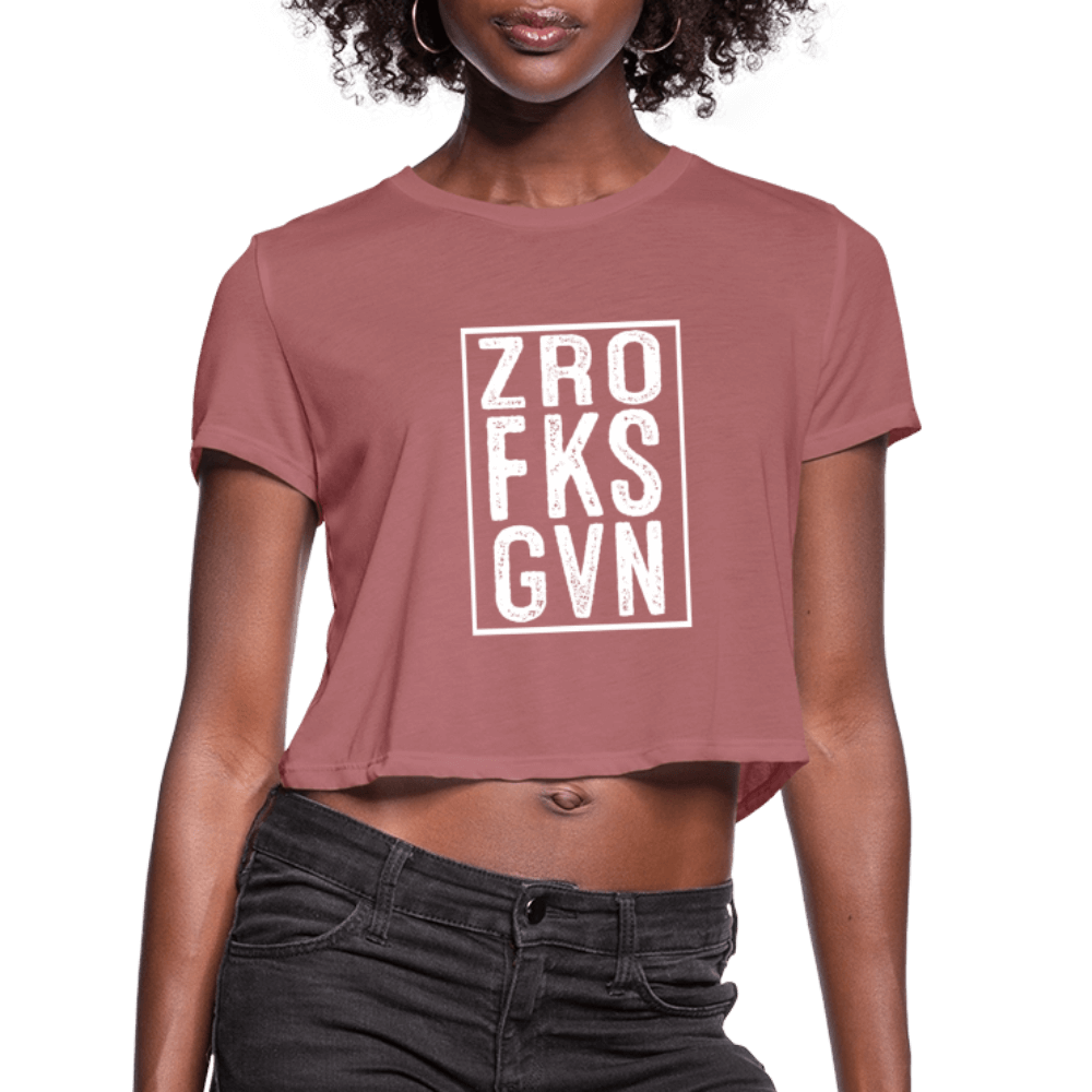 ZRO FKS GVN (Zero Fucks Given) Women's Cropped T-Shirt - mauve
