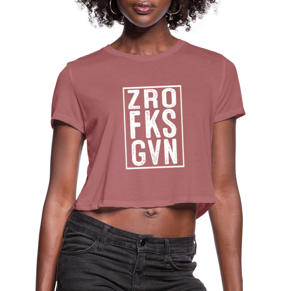 ZRO FKS GVN (Zero Fucks Given) Women's Cropped T-Shirt - mauve