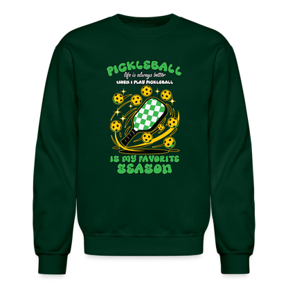 Pickleball Is My Favorite Season Sweatshirt - forest green