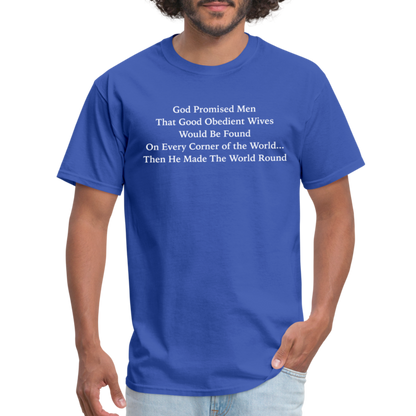 God Promised Men Good Obedient Wives T-Shirt - royal blue